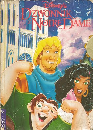 Okładka książki Dzwonnik z Notre Dame / Walt Disney ; tłum. Małgorzata Fabianowska.