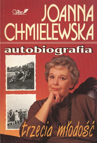 Okładka książki Autobiografia. T. 4, Trzecia młodość / Joanna Chmielewska.