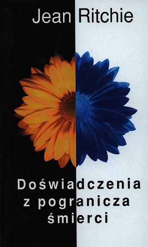Okładka książki Doświadczenia z pogranicza śmierci / Jean Ritchie ; tł. Piotr Kłossowicz.
