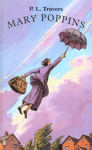 Okładka książki Mary Poppins / P. L. Travers ; il. Mary Shepard ; z ang. przeł. Irena Tuwim.