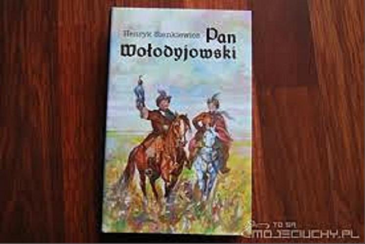 Okładka książki Pan Wołodyjowski / Henryk Sienkiewicz ; ilustrował Artur Gołębiowski.