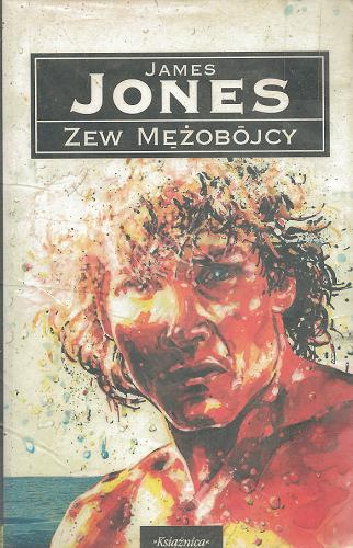 Okładka książki Zew mężobójcy / James Jones ; tłum. Andrzej Ziembicki.