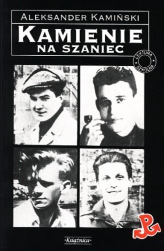Okładka książki Kamienie na szaniec / Aleksander Kamiński ; wstłp Krystyna Heska-Kwaśniewicz.