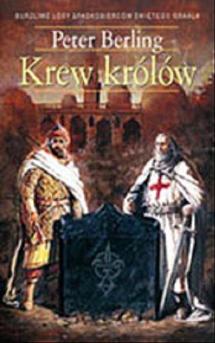 Okładka książki Krew królów / Peter Berling ; przeł. z niem. Ireneusz Maślarz.