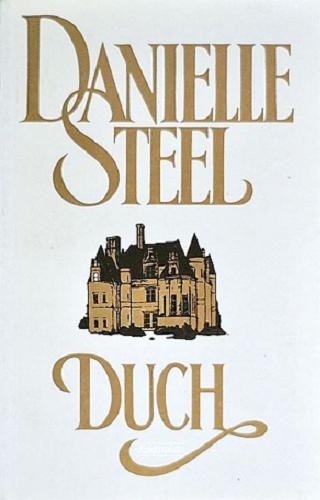 Okładka książki Duch / Danielle Steel ; przeł. z ang. Maria Grabska-Ryńska.