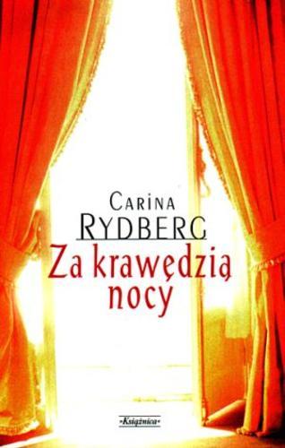 Okładka książki Za krawędzią nocy / Carina Rydberg ; tł. Paweł Pollak.