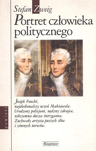 Okładka książki Portret człowieka politycznego / Stefan Zweig ; tł. Janina Kumaniecka.