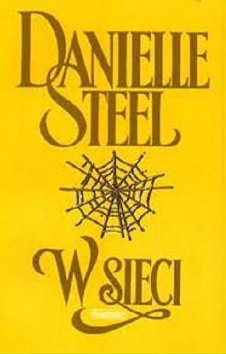 Okładka książki W sieci / Danielle Steel ; przeł. z ang. Maria Grabska-Ryńska.
