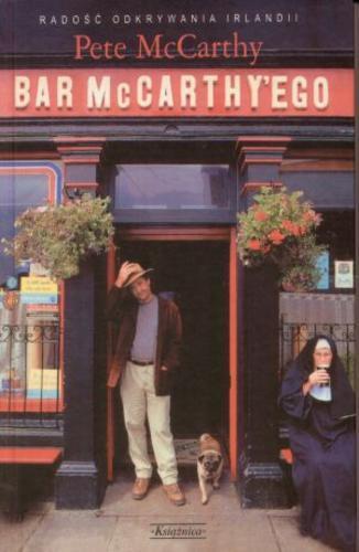 Okładka książki Bar McCarthy`ego / Pete McCarthy ; przełożyła z angielskiego Krystyna Warchał.