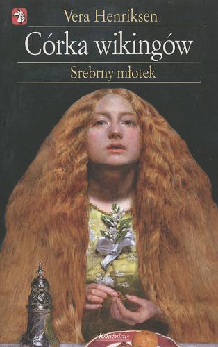 Okładka książki Srebrny młotek / Vera Henriksen ; przełożyła z norweskiego Beata Hłasko.