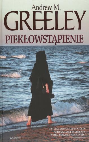 Okładka książki Piekłowstąpienie / Andrew M. Greeley ; tł. Ewa Poraj-Kuczewska.
