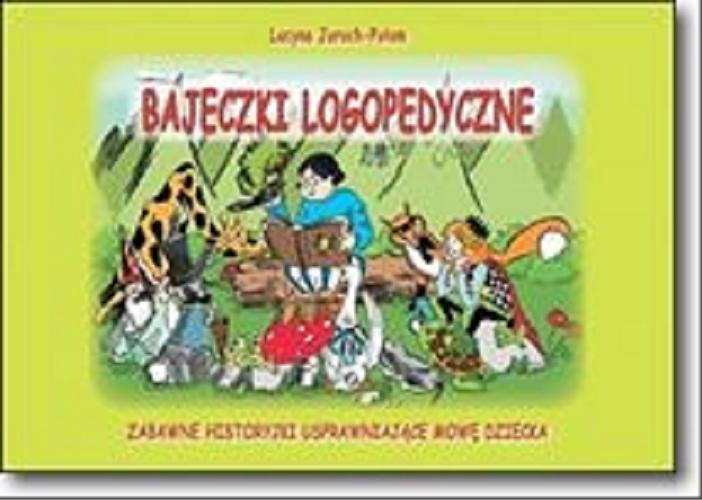 Okładka książki Bajeczki logopedyczne / Lucyna Jaroch-Połom.