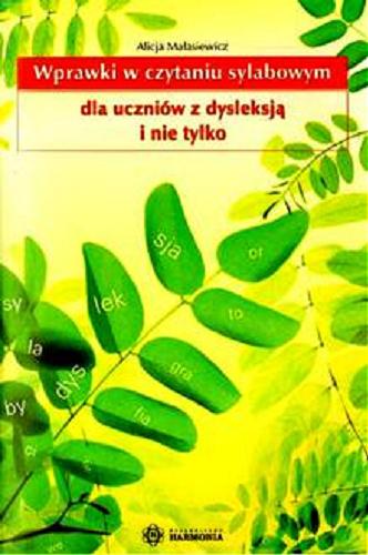 Okładka książki  Wprawki w czytaniu sylabowym dla uczniów z dysleksją i nie tylko  1