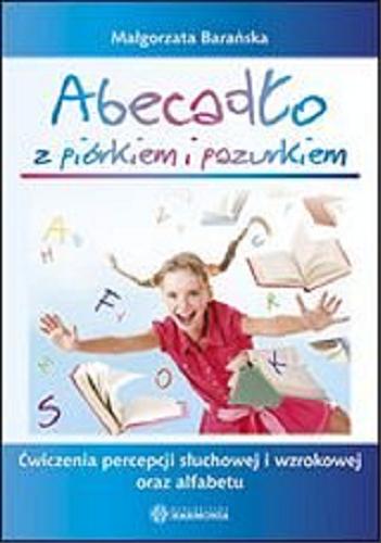 Okładka książki  Abecadło z piórkiem i pazurkiem : ćwiczenia percepcji słuchowej i wzrokowej oraz alfabetu  2