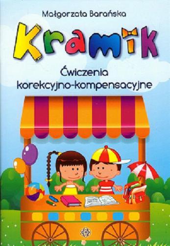Okładka książki Kramik : ćwiczenia korekcyjno-kompensacyjne / Małgorzata Barańska.