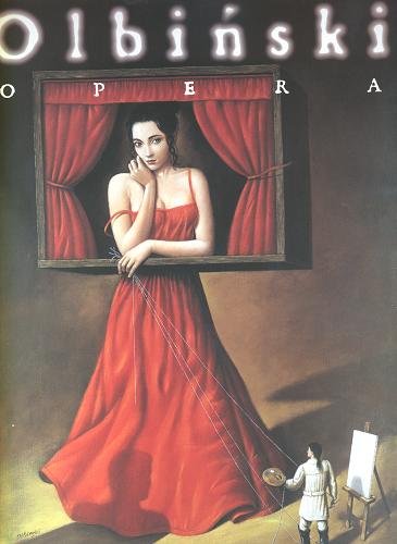 Okładka książki Opera / Rafał Olbiński ; tekst Agata Passent ; tekst Christopher Mount.