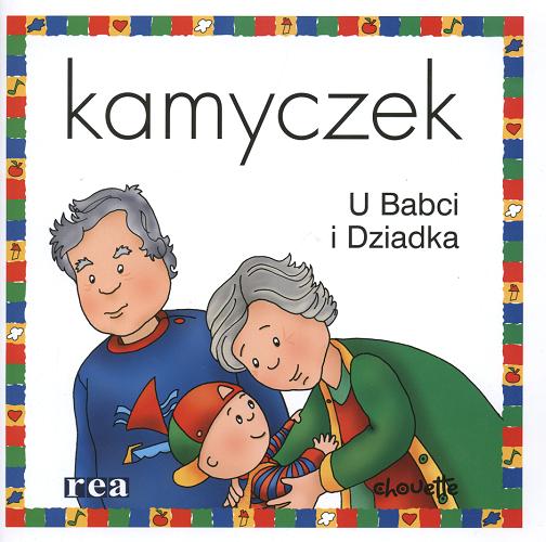 Okładka książki  Kamyczek : u babci i dziadka  11