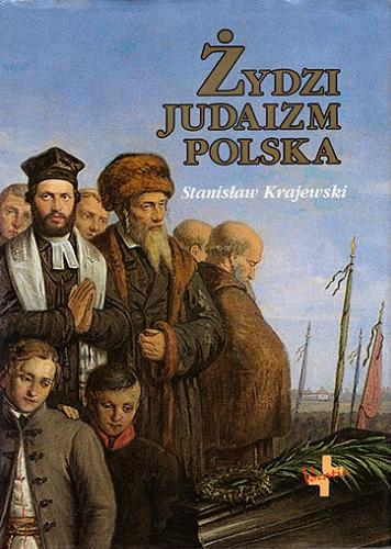 Okładka książki Żydzi, judaizm, Polska / Stanisław Krajewski.