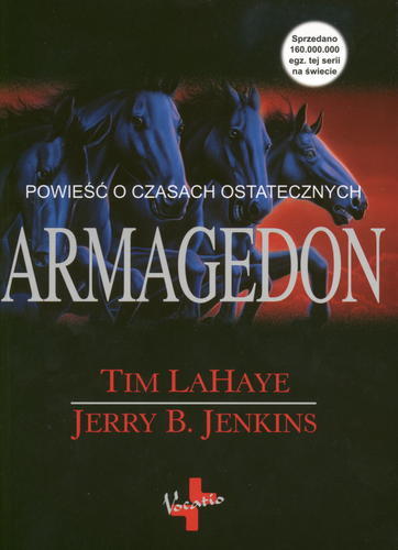 Okładka książki Armagedon / Tim LaHaye, Jerry B. Jenkins ; [przekład Zbigniew Kościuk].