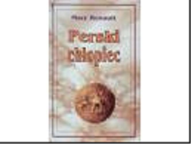 Okładka książki Perski chłopiec / Mary Renault ; tł. Marek Michowski.
