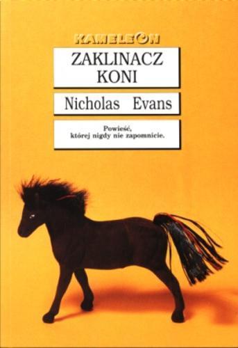 Okładka książki Zaklinacz koni / Nicholas Evans ; przekł. Paweł Witkowski.