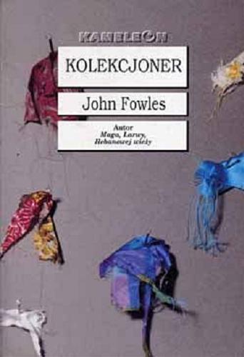 Okładka książki Kolekcjoner / John Fowles ; tł. [z ang.] Hanna Pawlikowska-Gannon.