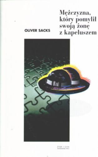 Okładka książki Mężczyzna, który pomylił swoją żonę z kapeluszem / Oliver Sacks ; tł. Barbara Lindenberg.