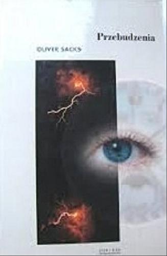 Okładka książki Przebudzenia / Oliver Sacks ; tł. Piotr Jaśkowski.