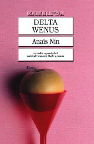 Okładka książki Delta Wenus / Anais Nin ; tł. [z ang.] Mieczysław Dutkiewicz.