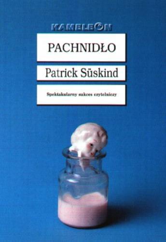 Okładka książki Pachnidło / Patrick Süskind ; przeł. [z niem.] Małgorzata Łukasiewicz.