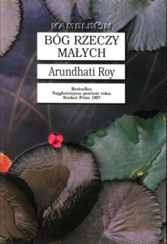 Okładka książki Bóg rzeczy małych / Arundhati Roy ; tłumaczył Tomasz Bieroń.