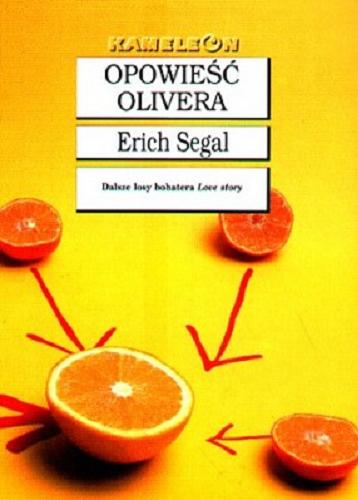 Okładka książki Opowieść Oliwera / Erich Segal ; tłumaczył Jarosław Sokół.