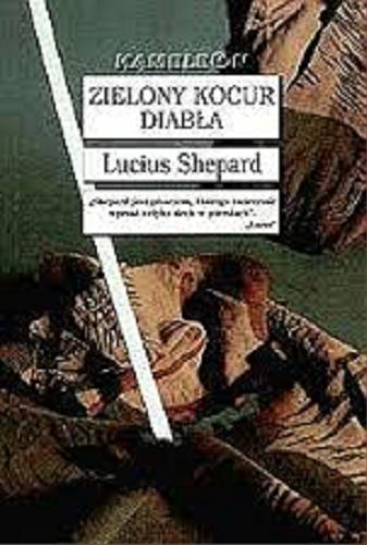 Okładka książki Zielony kocur diabła / Lucius Shepard ; tł. Andrzej Ziembicki.