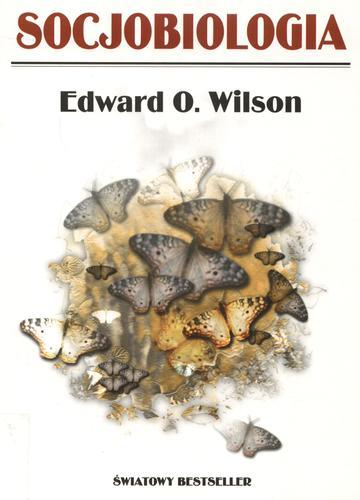 Okładka książki Socjobiologia / Edward O. Wilson ; tł. Marisz Siemiński.