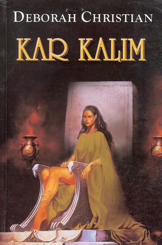 Okładka książki Kar Kalim / Deborah Christian ; tł. [z ang.] Ewa Jurewicz.