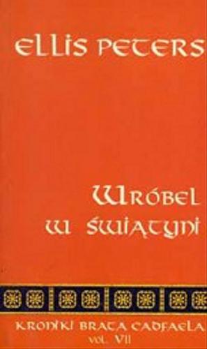 Okładka książki Wróbel w świątyni / Ellis Peters ; tłumaczyła Maria Grabska.