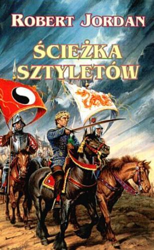 Okładka książki Ścieżka sztyletów / Robert Jordan ; przełożyła Katarzyna Karłowska.