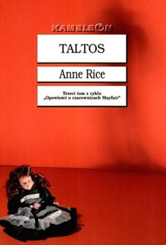 Okładka książki Taltos / Anne Rice ; tł. Małgorzata Kicana.