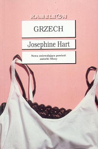 Okładka książki Grzech / Josephine Hart ; tł. Justyna Grzegorczyk.