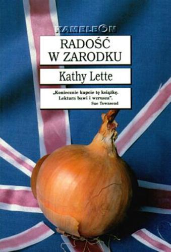 Okładka książki Radość w zarodku / Kathy Lette ; tł. Renata Kopczewska.