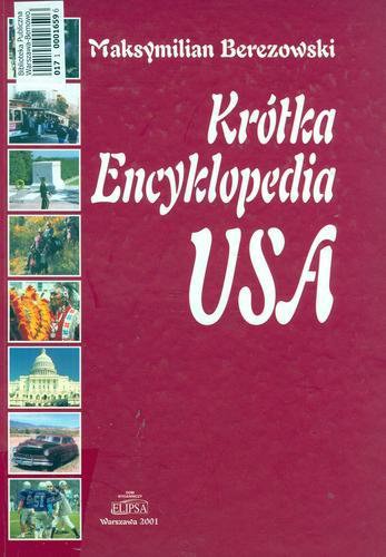 Okładka książki Krótka encyklopedia USA / Maksymilian Berezowski.