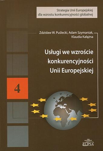 Okładka książki  Usługi we wzroście konkurencyjności Unii Europejskiej  4