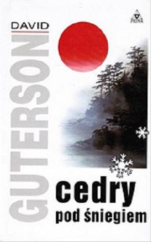 Okładka książki Cedry pod śniegiem / David Guterson ; przeł. [z ang.] Łukasz Nicpan.