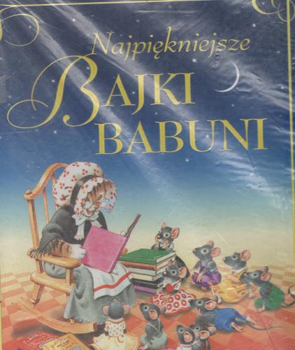 Okładka książki  Najpiękniejsze bajki babuni  11