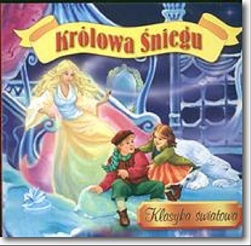 Okładka książki Królowa Śniegu / [il. Arleta Rogalska].