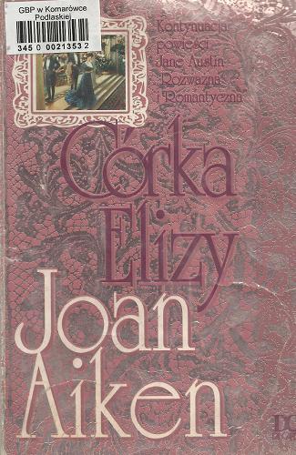 Okładka książki Córka Elizy / Joan Aiken ; tłum. Tatiana Geller.