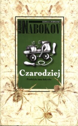 Okładka książki Czarodziej / Vladimir Nabokov ; tłum. Anna Kołyszko.