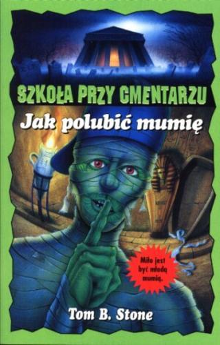 Okładka książki  Jak polubić mumię  4