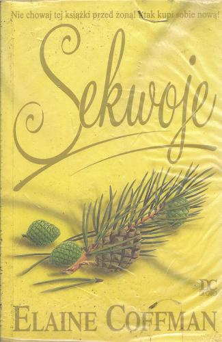 Okładka książki Sekwoje / Elaine Coffman ; tł. Teresa Komłosz.