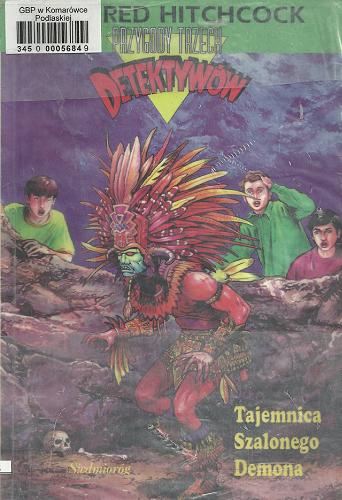 Okładka książki Tajemnica Szalonego Demona / [text by William Arden ; based on characters created by Robert Arthur] ; przeł. Iwona Żółtowska.